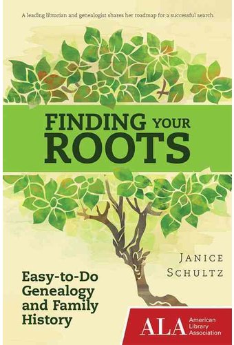 Finding Your Roots: Easy-to-Do Genealogy and