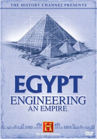 History Channel - Egypt: Engineering an Empire