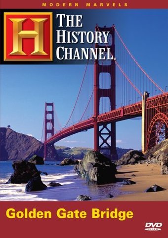 The History Channel: Modern Marvels Golden Gate