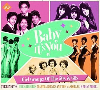 Baby It's You: Girl Groups of the 50s & 60s (2-CD)