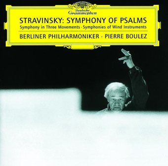 Stravinsky: Symphony of Psalms; Symphony in Three