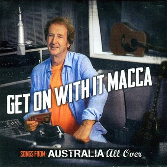 Get On With It Macca (Songs From Australia All