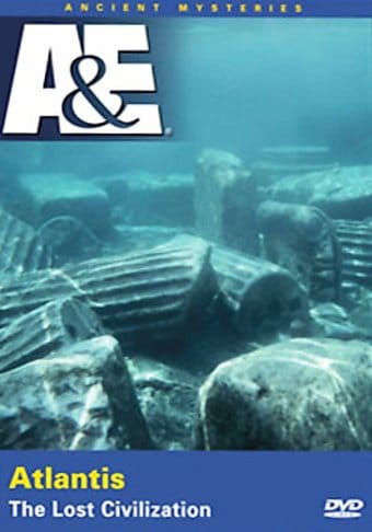 A&E: Ancient Mysteries - Atlantis: The Lost