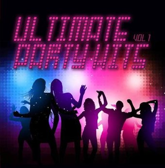 Ultimate Party Hits, Vol. 1