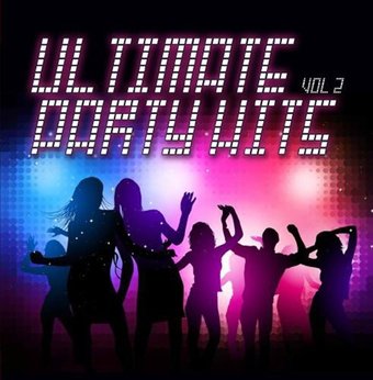 Ultimate Party Hits, Volume 2