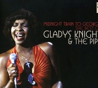 Midnight Train to Georgia: The Best of Gladys