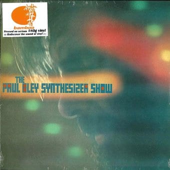 The Paul Bley Synthesizer Show (180GV)