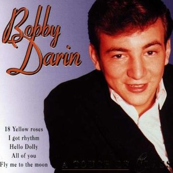 Bobby Darin: A Touch of Class