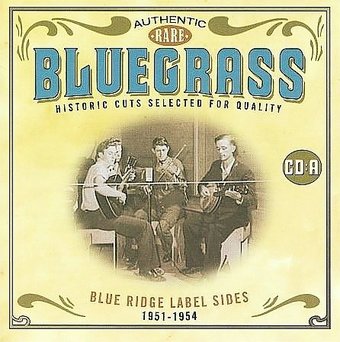 Authentic Rare Bluegrass : Independent Label