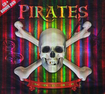 Pirates: Dead Men Tell Their Tales (CD + DVD)