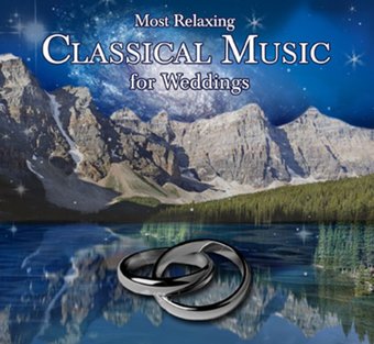 Most Relaxing Classical Music For Wed