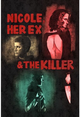 Nicole, Her Ex & The Killer / (Mod)
