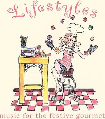 Lifestyles - Music For the Festive Gourmet