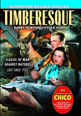 Timberesque (1935) / Adventures of Chico (1938)