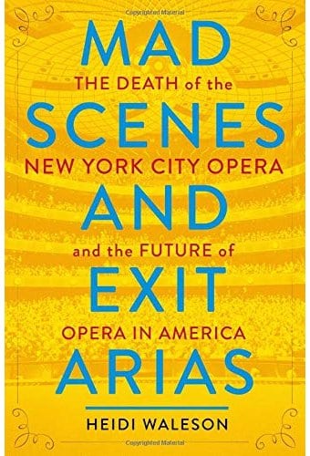 Mad Scenes and Exit Arias: The Death of the New