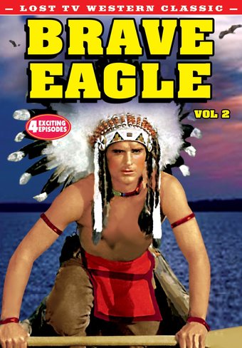 Lost TV Western Classics: Brave Eagle - Volume 2