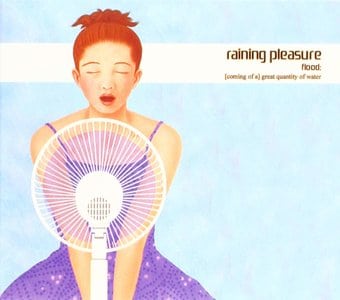 Raining Pleasure-Flood:[Coming Of A] Great Quan