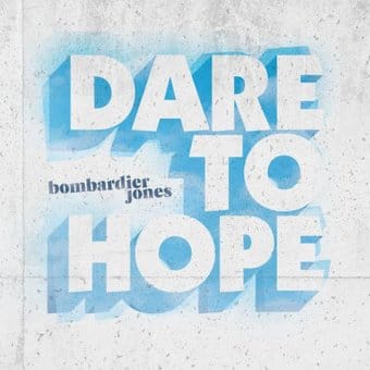 Dare To Hope