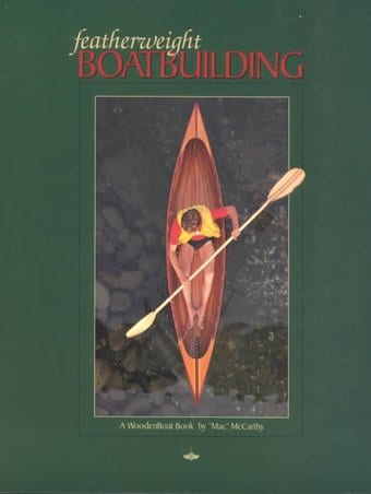 Featherweight Boatbuilding: A Woodenboat Book