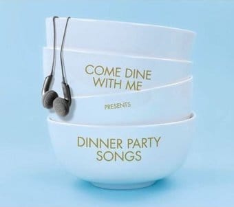 Come Dine with Me Presents: Dinner Party Songs