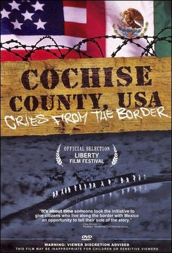 Cochise County, USA: Cries from the Border
