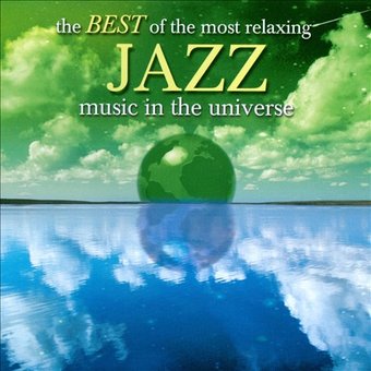 The Best of the Most Relaxing Jazz in the