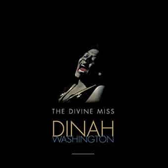 Divine Miss Dinah Washington