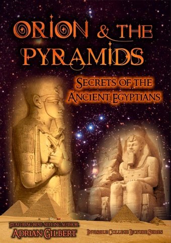 Orion and the Pyramids: Secrets of the Ancient