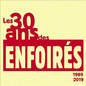 Les 30 ans des Enfoires (1989-2019) (4-CD)