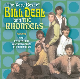 The Very Best of Bill Deal & The Rhondells