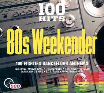 100 Hits: 80s Weekender - 100 Eighties Dancefloor
