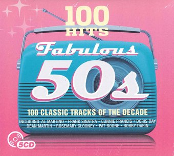 100 Hits: Fabulous 50s: 100 Classic Tracks of the