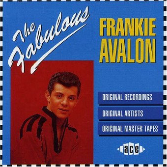 Fabulous Frankie Avalon