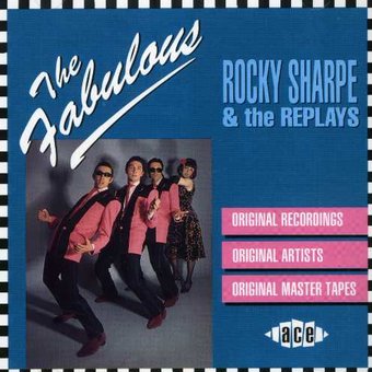 Fabulous Rocky Sharpe & The Replays
