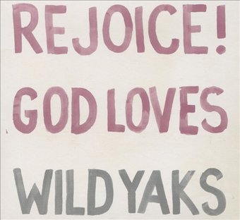 Rejoice! God Loves Wild Yaks