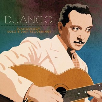 Djangology: Solo & Duet Recordings (2-CD)