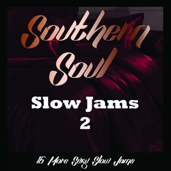 Southern Soul Slow Jams 2