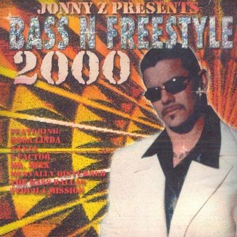 Jonny Z & Bass N Freestyle 2000