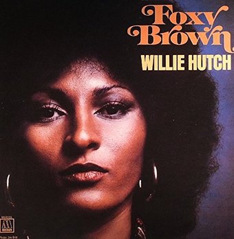 Foxy Brown (Original Soundtrack By Willie Hutch)