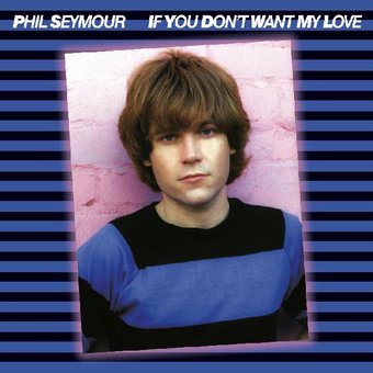 If You Don't Want My Love: Archive Series, Volume