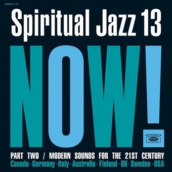 Spiritual Jazz 13: Now Pt. 2