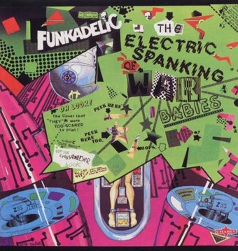 Funkadelic: Electric Spanking Of Babies