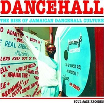 Dancehall, Volume 1: The Rise of Jamaican