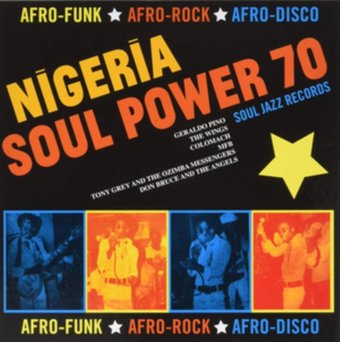 Nigeria Soul Power 70 - Afro-Funk, Afro-Rock,