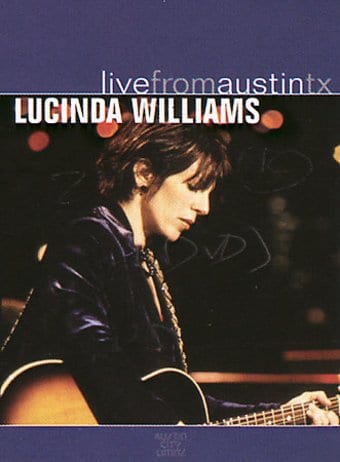 Lucinda Williams - Live from Austin, Texas