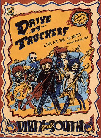 Drive By Truckers - The Dirty South: Live at the