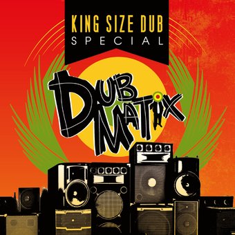 King Size Dub Special: Dubmatix