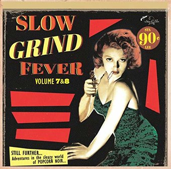 Slow Grind Fever, Volume 7 & 8