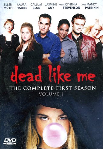Dead Like Me - Complete 1st Season, Volume 1