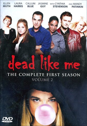 Dead Like Me - Complete 1st Season, Volume 2